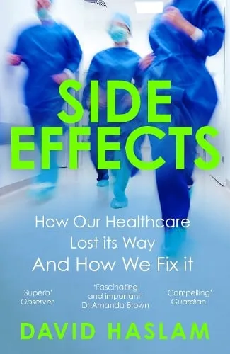 David Haslam Side Effects
