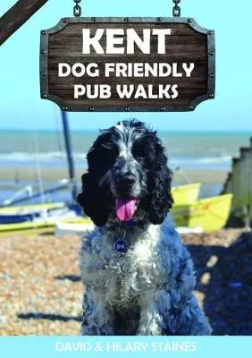 David & Hilary Staines Kent Dog Friendly Pub Walks