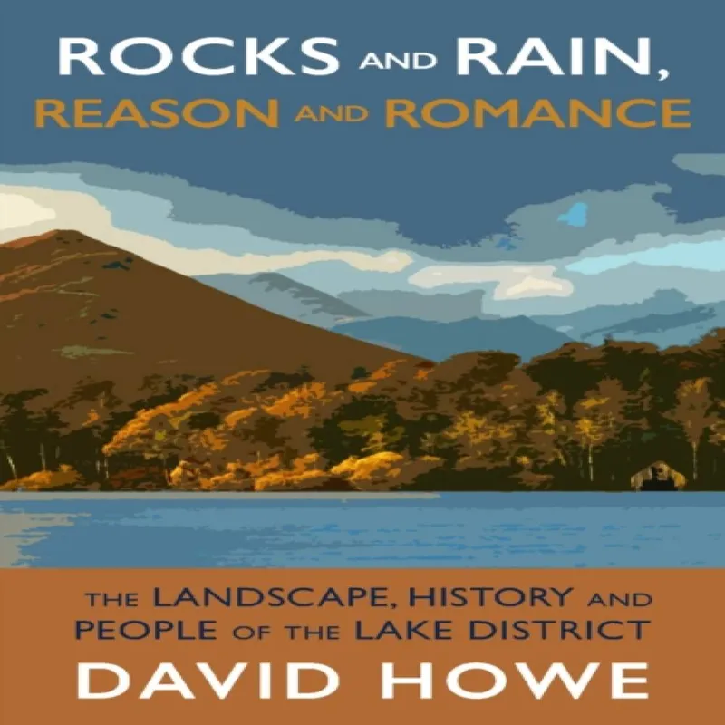 David Howe Rocks and Rain, Reason and Romance