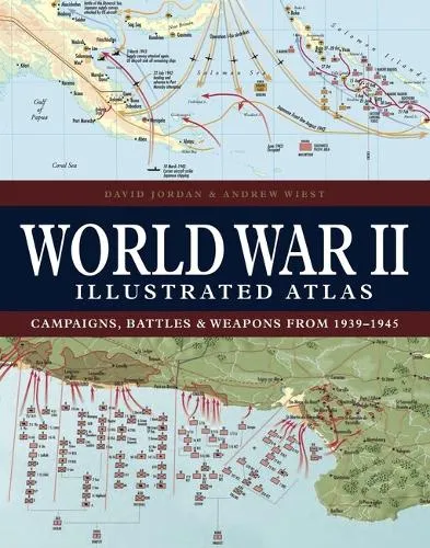 David Jordan World War II Illustrated Atlas