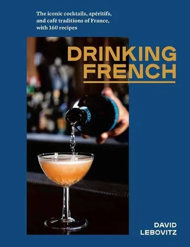 David Lebovitz Drinking French