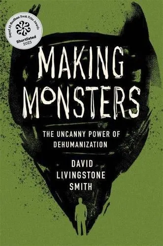 David Livingstone Smith Making Monsters
