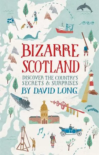 David Long Bizarre Scotland