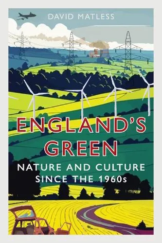 David Matless England’s Green