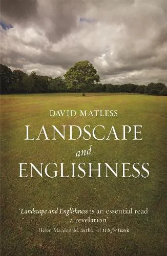 David Matless Landscape and Englishness