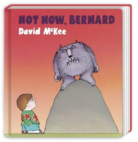 David McKee Not Now, Bernard