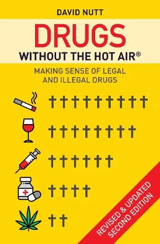 David Nutt Drugs without the hot air