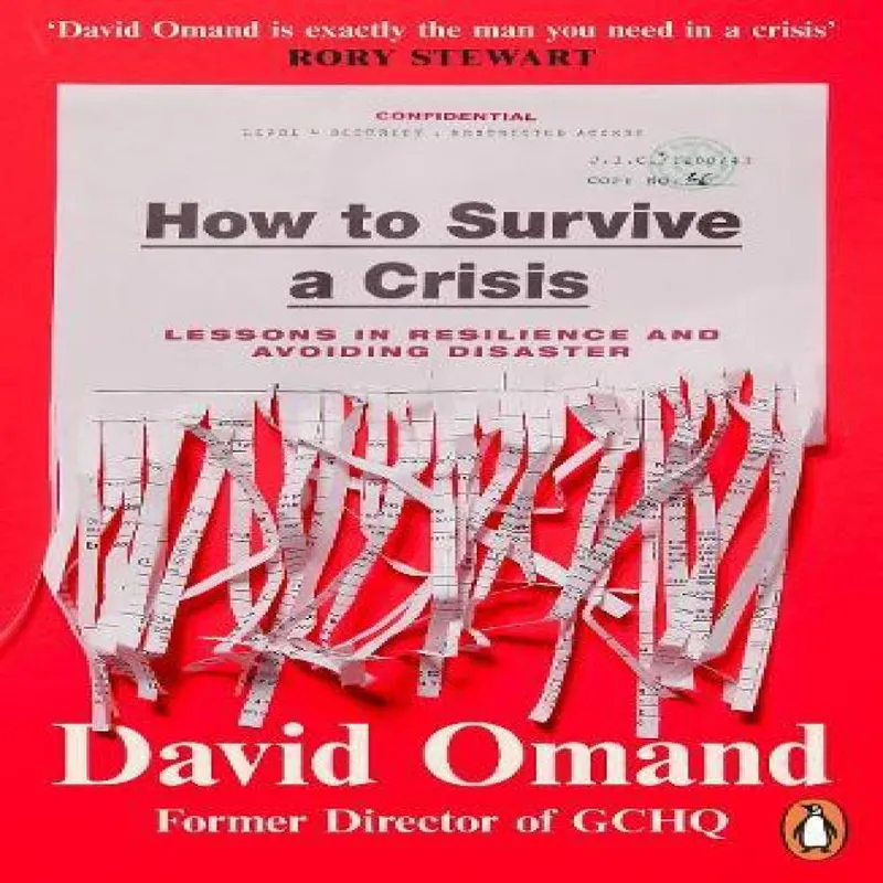 David Omand How to Survive a Crisis : Lessons in Resilience & Avoiding Multicolor