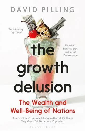David Pilling The Growth Delusion