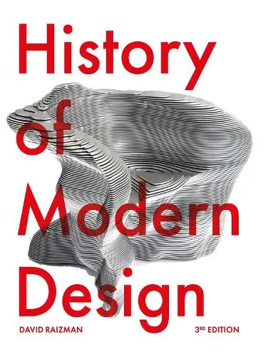 David Raizman History of Modern Design Third Edition