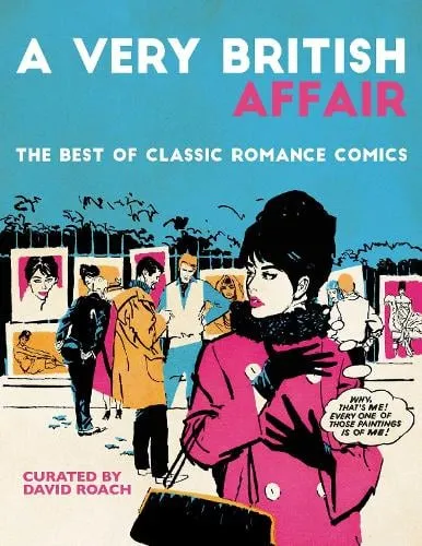 David Roach A Very British Affair: The Best of Classic Romance Comics
