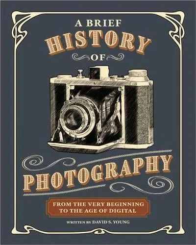 David S. Young A Brief History of Photography