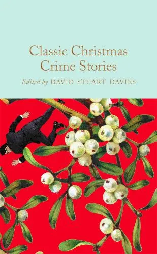 David Stuart Davies Classic Christmas Crime Stories