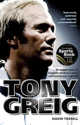 David Tossell Tony Greig