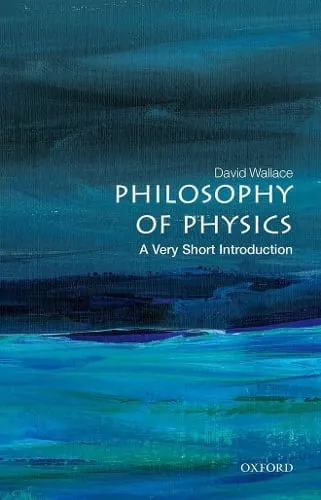 David Wallace Philosophy of Physics