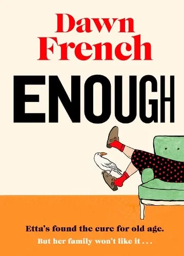 Dawn French Enough