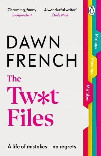 Dawn French The Twat Files
