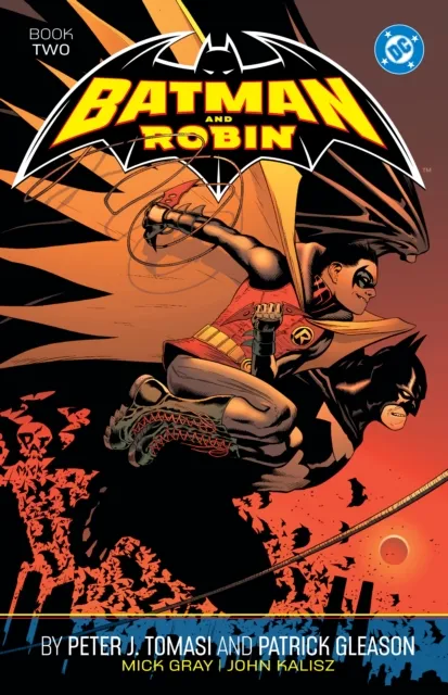 DC Comics Batman And Robin By Peter J. Tomasi And Patrick Gleason Book Two