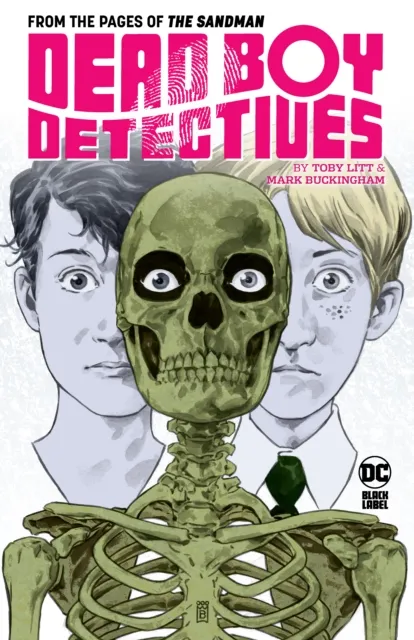 DC Comics Dead Boy Detectives By Toby Litt & Mark Buckingham