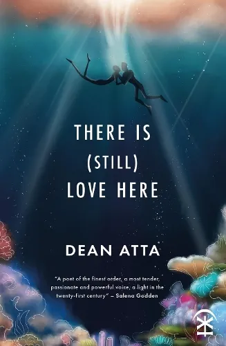 Dean Atta There is (still) love here