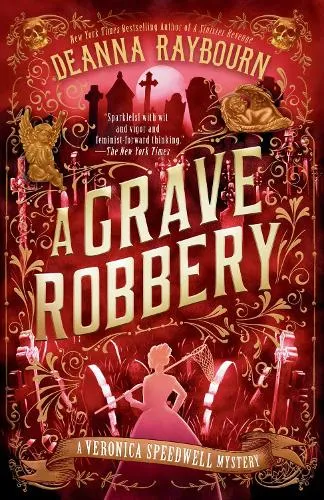 Deanna Raybourn A Grave Robbery