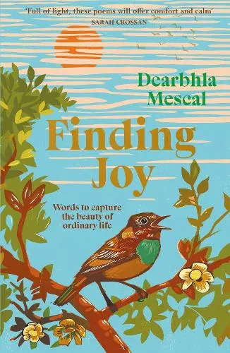 Dearbhla Mescal Finding Joy