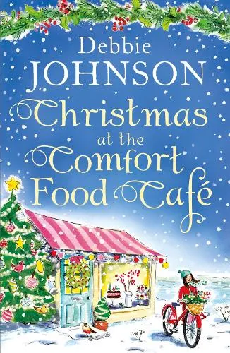 Debbie Johnson Christmas at the Comfort Food Café