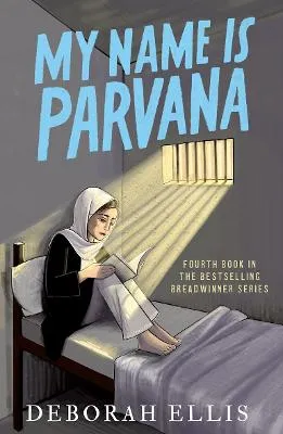 Deborah Ellis My Name is Parvana