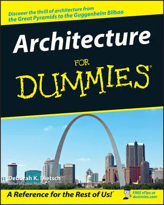 Deborah K. Dietsch Architecture For Dummies