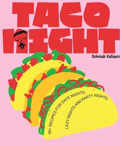 Deborah Kaloper Taco Night
