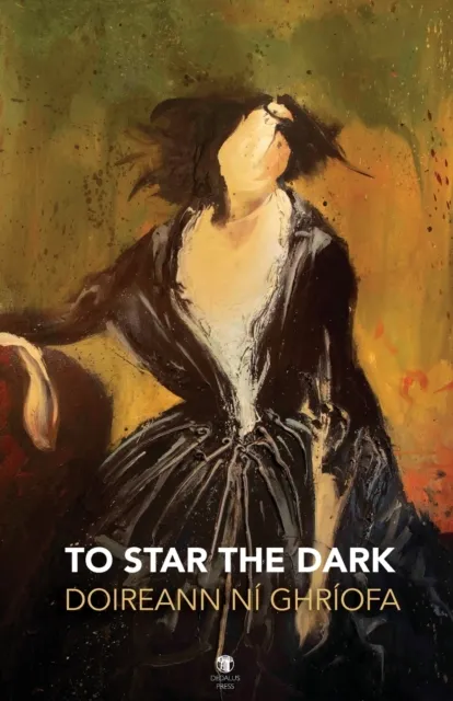 Dedalus Press To Star The Dark