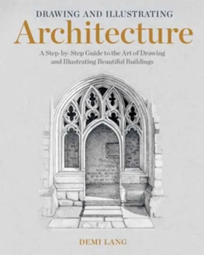 Demi Lang Drawing and Illustrating Architecture