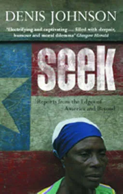 Denis Johnson Seek