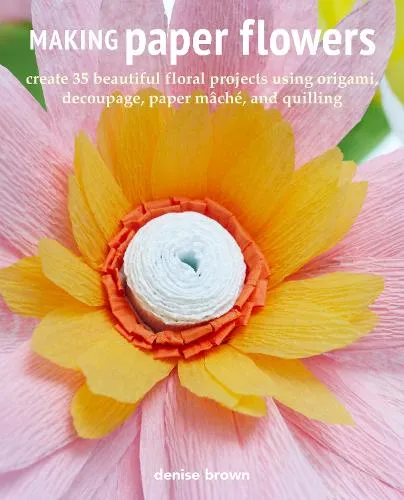 Denise Brown Making Paper Flowers