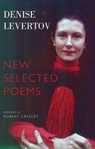 Denise Levertov New Selected Poems