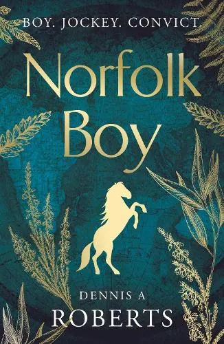Dennis A Roberts Norfolk Boy