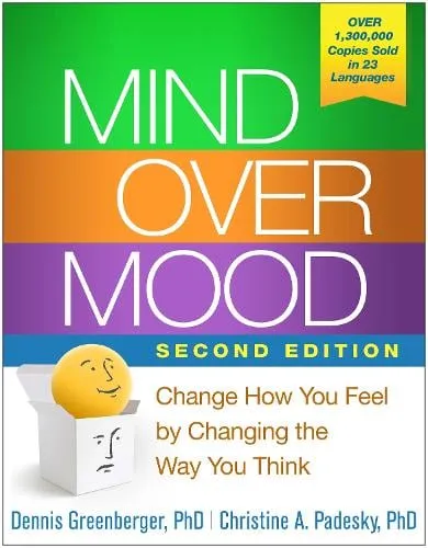 Dennis Greenberger Mind Over Mood, Second Edition