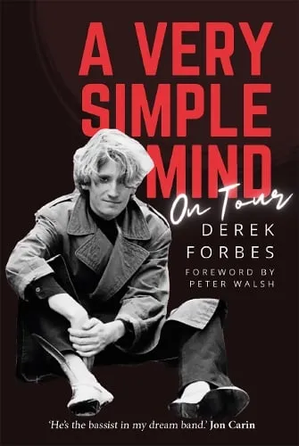 Derek Forbes A Very Simple Mind