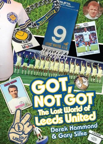 Derek Hammond Got; Not Got: Leeds United