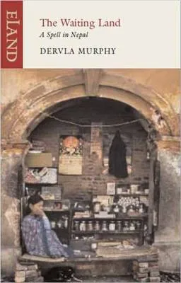 Dervla Murphy The Waiting Land