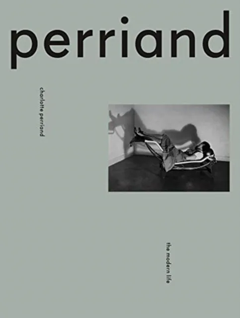 Design Museum Charlotte Perriand : The Modern Life