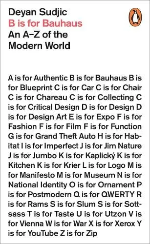 Deyan Sudjic B is for Bauhaus