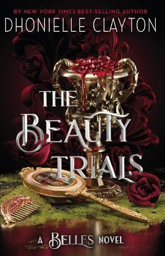 Dhonielle Clayton The Beauty Trials