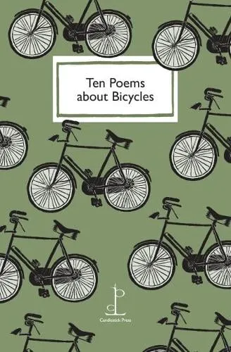 Di Slaney Ten Poems about Bicycles