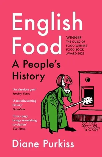 Diane Purkiss English Food
