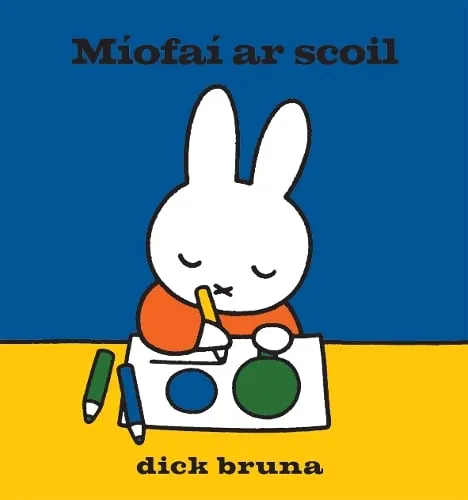 Dick Bruna Miofai ar scoil
