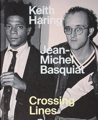 Dieter Buchhart Keith Haring/Jean–Michel Basquiat – Crossing Lines