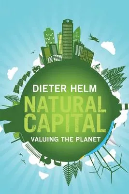 Dieter Helm Natural Capital