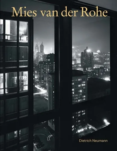 Dietrich Neumann Mies van der Rohe