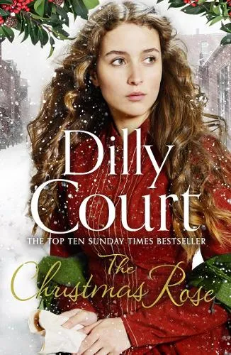 Dilly Court The Christmas Rose